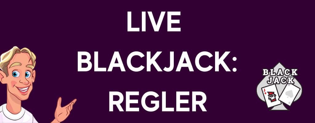 Live blackjack regler