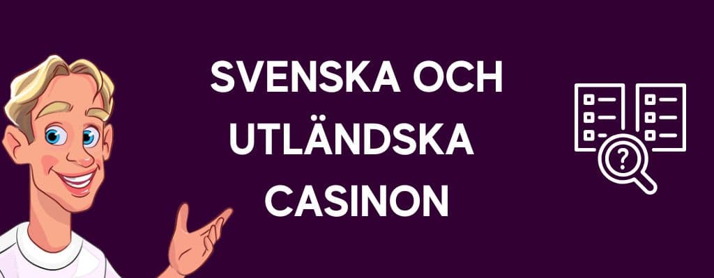 Svenska och utländska casinon