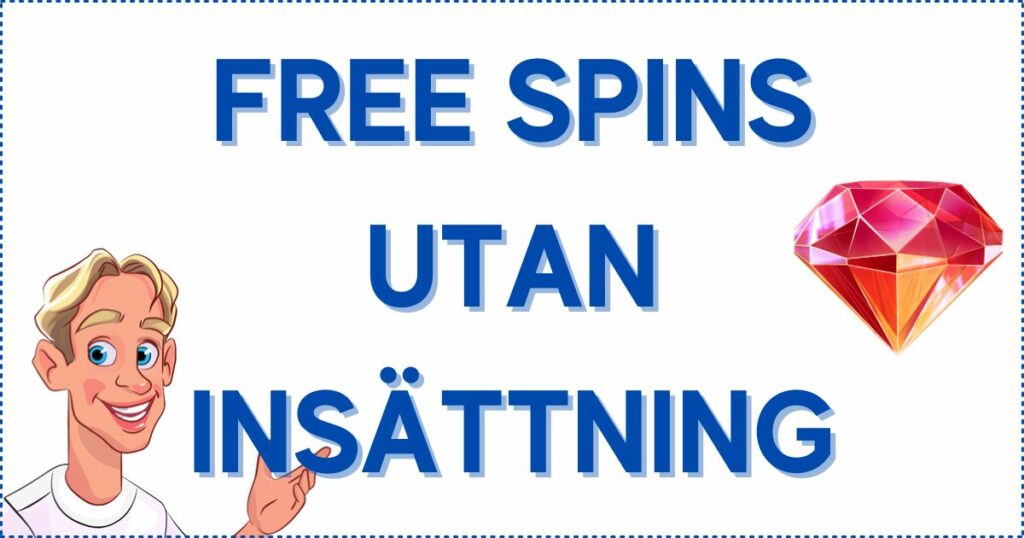Free spins utan insättning