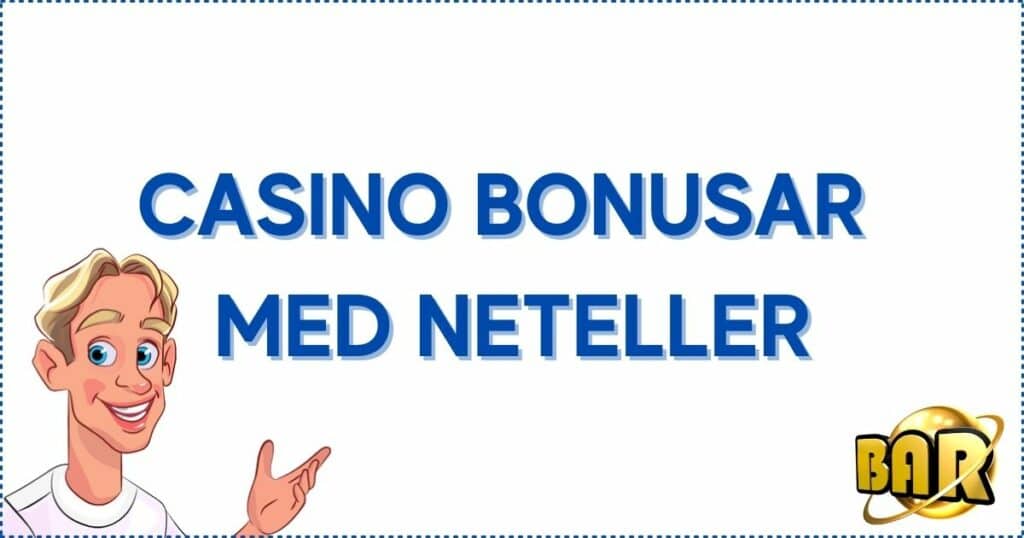 Casino bonusar med neteller