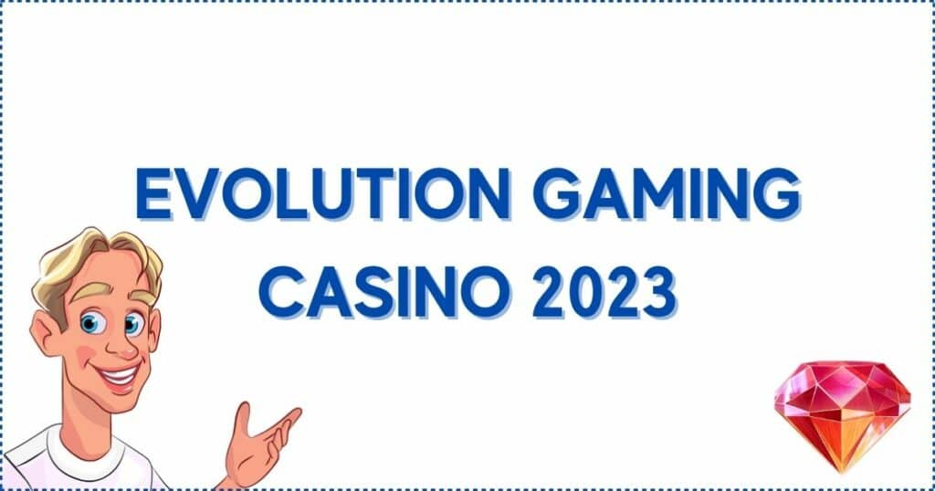 Evolution gaming casino 2023