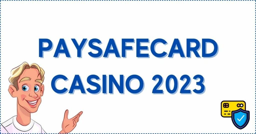 Paysafecard casino 2023