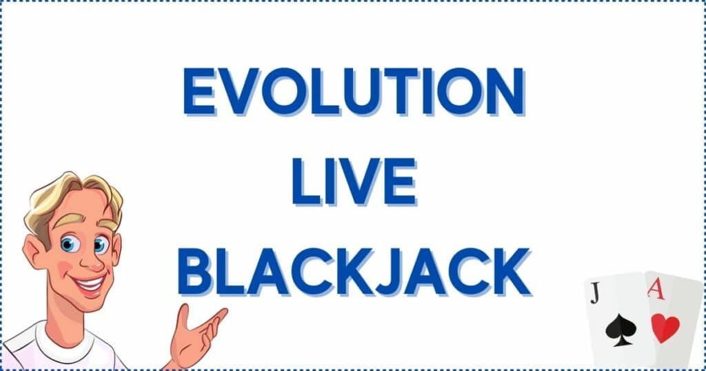 Evolution live blackjack.