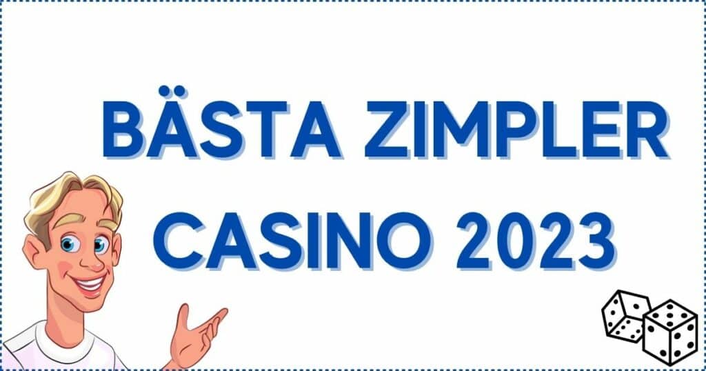 Bästa zimpler casino 2023.