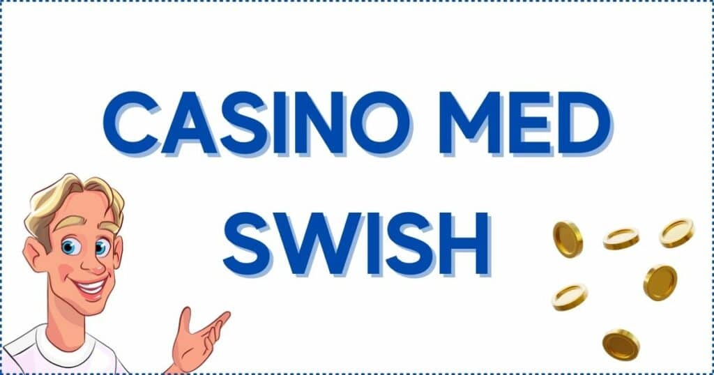 Alla bästa casino med swish hittar du på bossebonus.