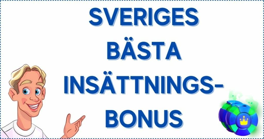 Sveriges basta insattningsbonus