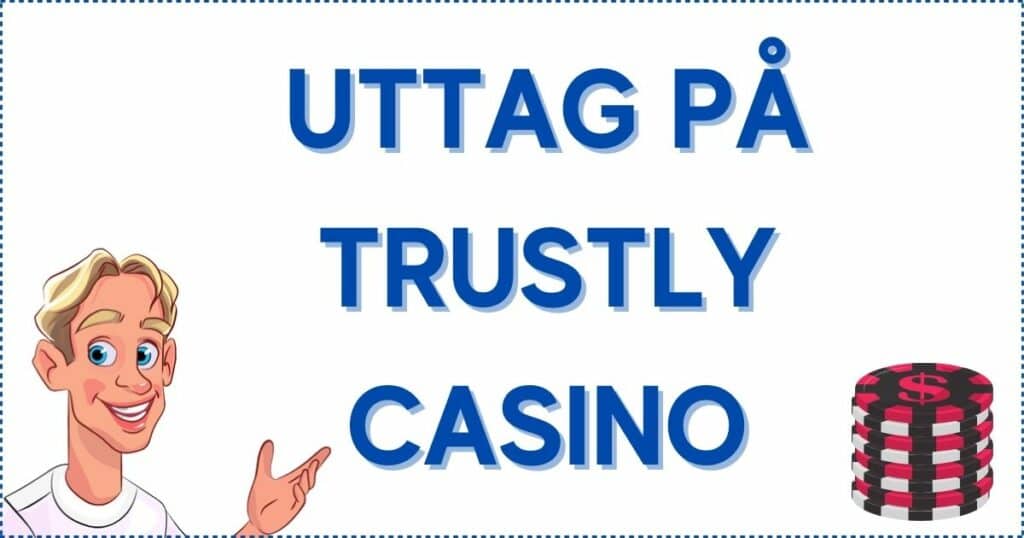 Uttag på trustly casino.