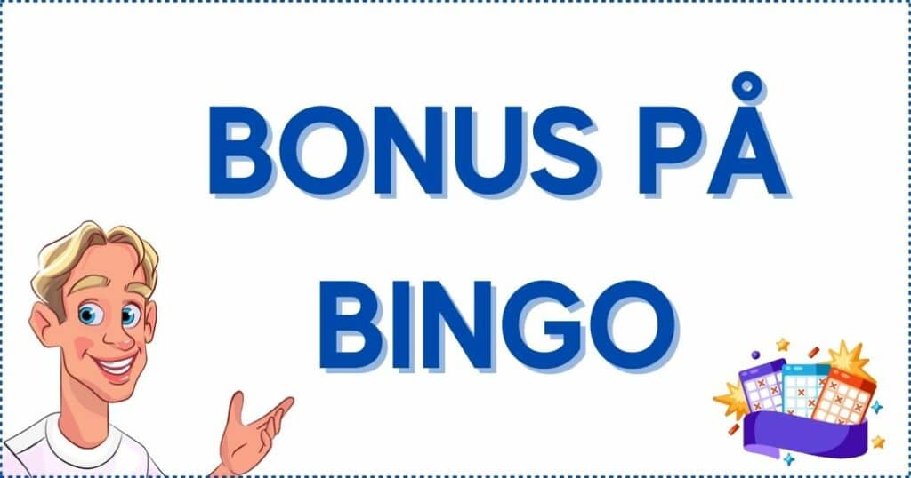 Bonus på bingo online sverige.