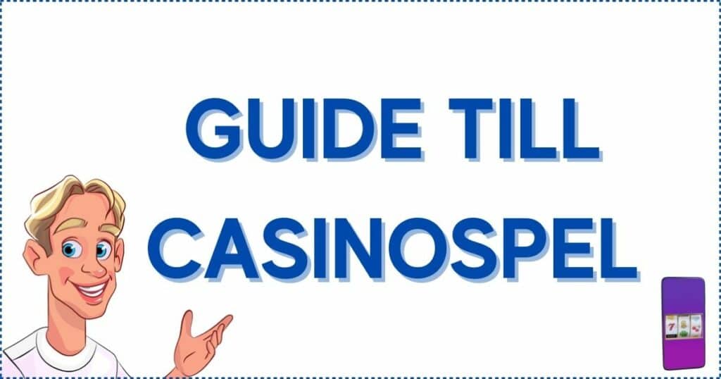 Guide till casinospel.