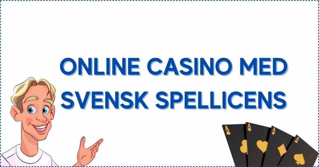 Välj alltid ett online casino med svensk licens.