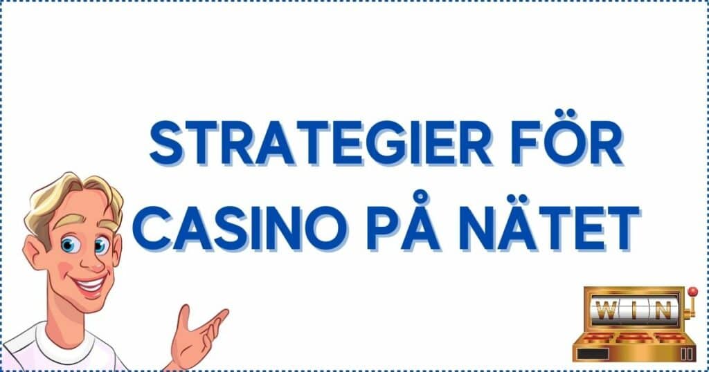 Strategier för spel på casino på nätet.