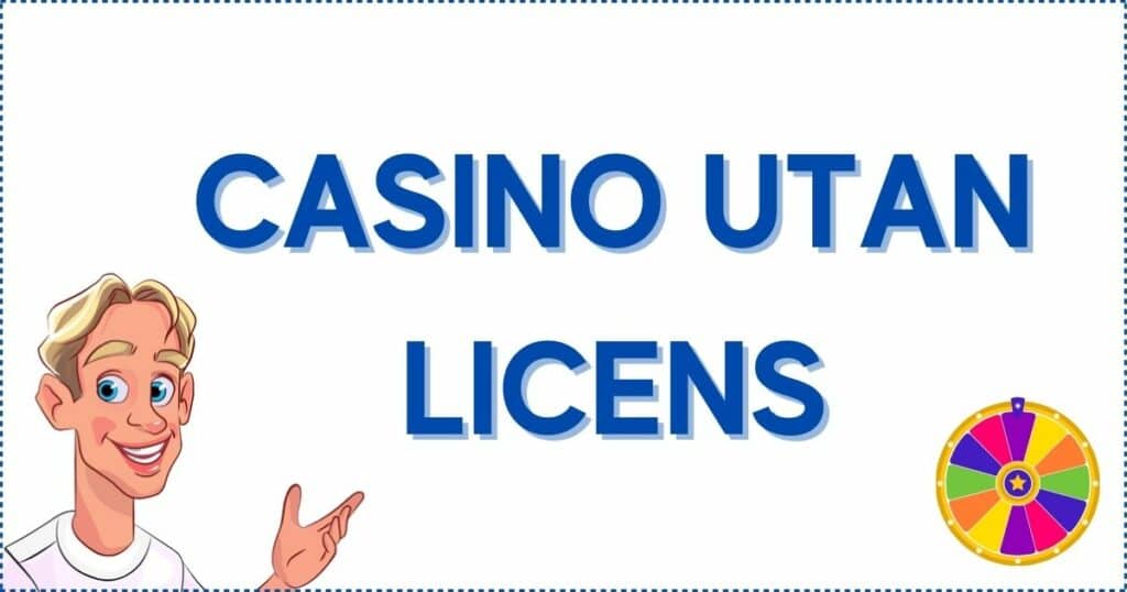 Casino utan licens och registrering.